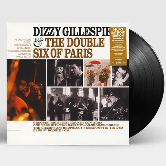 DIZZY GILLESPIE & THE DOUBLE SIX OF PARIS [DELUXE] [180G LP]