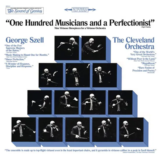 ONE HUNDRED MUSICIANS AND A PERFECTIONIST - GEORGE SZELL & THE CLEVELAND ORCHESTRA [100 명의 음악가와 1 명의 완벽 주의자 - 조지 셀 & 클리브랜드 오케스트라]