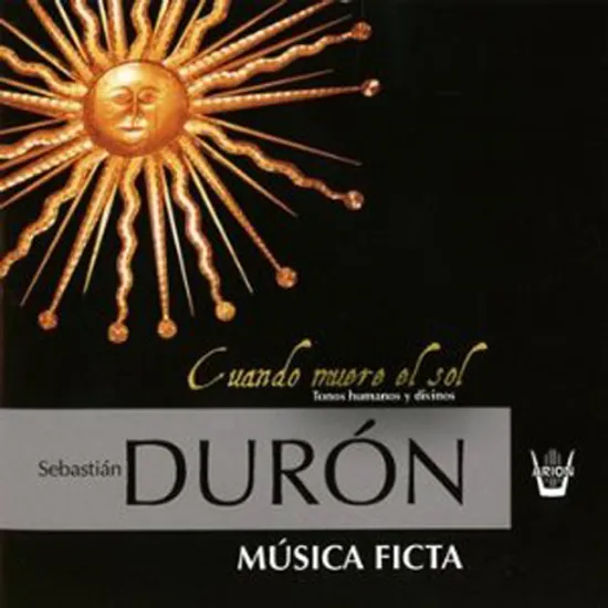 CUANDO MUERE EL SOL/ MUSICA FICTA