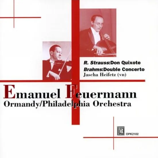 BRAHMS DOUBLE CONCERTO & STRAUSS DON QUIXOTE/ JASCHA HEIFETZ, EUGENE ORMANDY