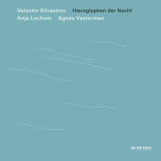 HIEROGLYPHEN DER NACHT/ ANJA LECHNER, AGNES VESTERMAN [실베스트로프: 밤의 상형문자 - 레흐너, 베스테르만]