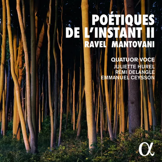 POETIQUES DE L`INSTANT II/ QUATUOR VOCE [라벨: 현악사중주, 어미 거위(7중주 버전) 외 - 보체 사중주단]