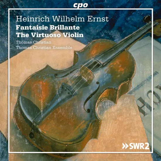 FANTAISIE BRILLANTE, THE VIRTUOSO VIOLIN/ THOMAS CHRISTIAN [에른스트: 비르투오조 바이올린 - 소품과 환상곡, 현악 4중주]