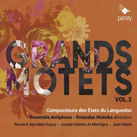 GRANDS MOTETS VOL. 2/ ENSEMBLE ANTIPHONA [뒤퓌, 몽티니, 말레: 그랜드 모테트 2집 - 앙상블 안티포나]