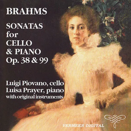 SONATAS FOR CELLO AND PIANO OP.38 & 99/ LUIGI PIOVANO, LUISA PRAYER [브람스: 첼로 소나타]