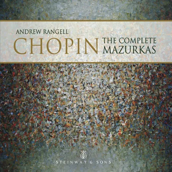 THE COMPLETE MAZURKAS/ ANDREW RANGELL [쇼팽: 마주르카]
