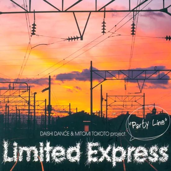 LIMITED EXPRESS: PARTY LINE
