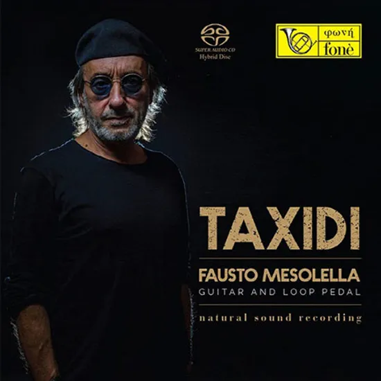 TAXIDI: GUITAR AND LOOP PEDAL [SACD HYBRID]