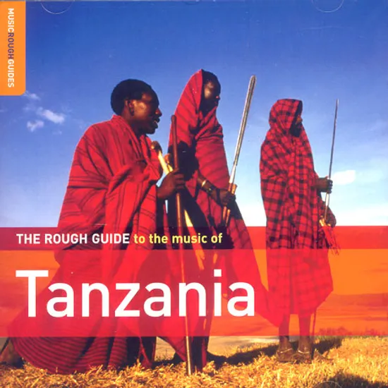 THE ROUGH GUIDE TO THE MUSIC OF TANZANIA