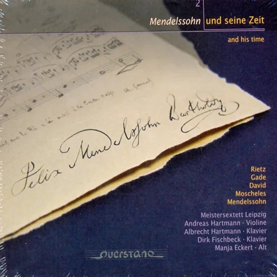 UND SEINE ZEIT 2/ MEISTERSEXTETT LEIPZIG, ANDREAS HARTMANN [멘델스존 선곡집 3집: 멘델스존과 그의 시대 2]