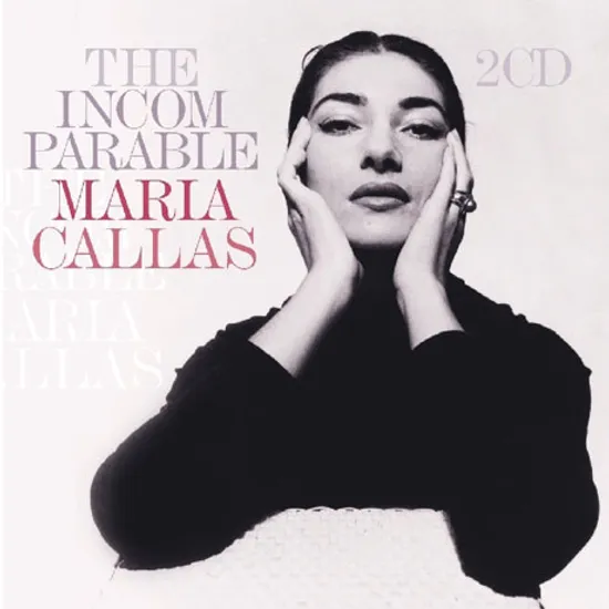 THE INCOMPARABLE [마리아 칼라스: 베스트]