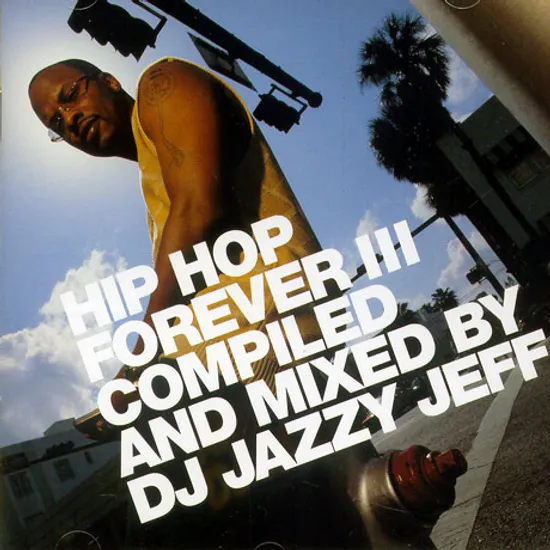 HIP HOP FOREVER 3 [COMPILED AND MIXED BY]