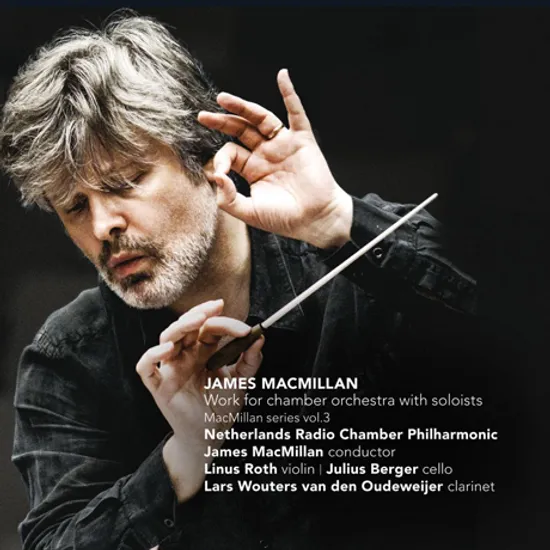 WORKS FOR CHAMBER ORCHESTRA WITH SOLOISTS/ LINUS ROTH [MACMILLAN SERIES 3] [맥밀런: 체임버 오케스트라와 독주자를 위한 작품 - 리누스 로스]