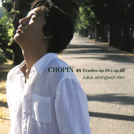 24 ETUDES OP.10 & OP.25/ JULIUS-JEONGWON KIM [쇼팽: 24개의 연습곡 - 김정원]