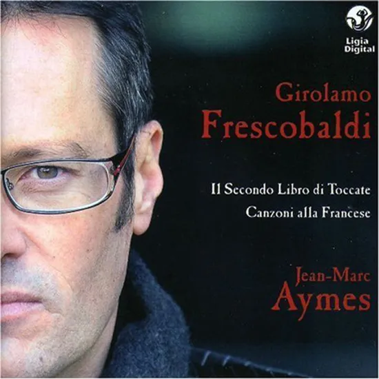IL SECONDO LIBRO DI TOCCATE/ JEAN-MARC AYMES