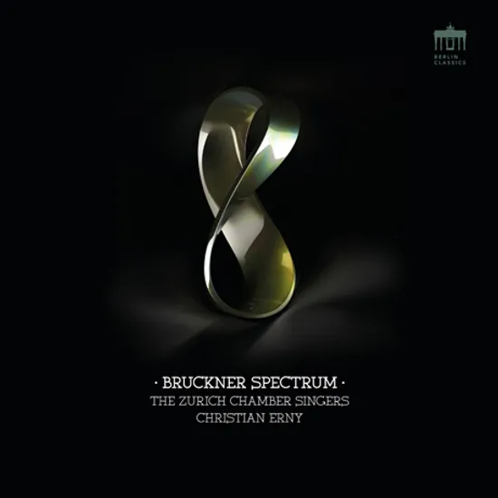 BRUCKNER SPECTRUM/ ZURICH CHAMBER SINGERS, CHRISTIAN ERNY [브루크너: 모테트, 킨츨러: 합창 작품 - 취리히 실내합창단]