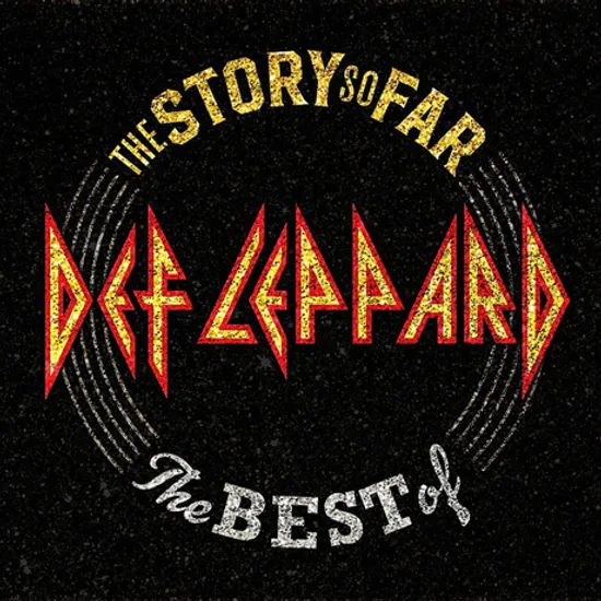 STORY SO FAR: THE BEST OF DEF LEPPARD
