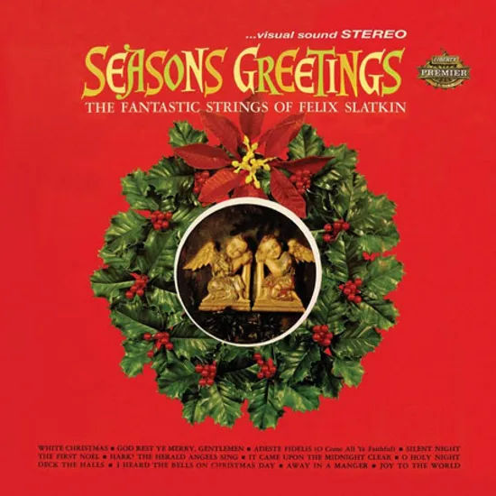 SEASONS GREETINGS/ FELIX SLATKIN