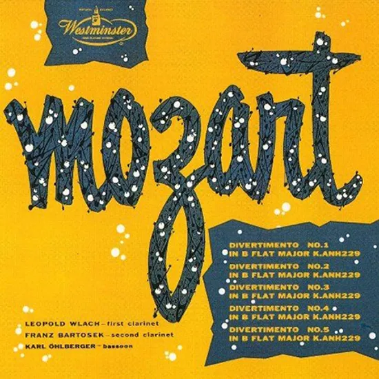 DIVERTIMENTI NOS.1-5/ LEOPOLD WLACH, FRANZ BARTOSEK, KARL OHLBERGER [UHQCD] [모차르트: 디베르티멘토 - 블라흐]