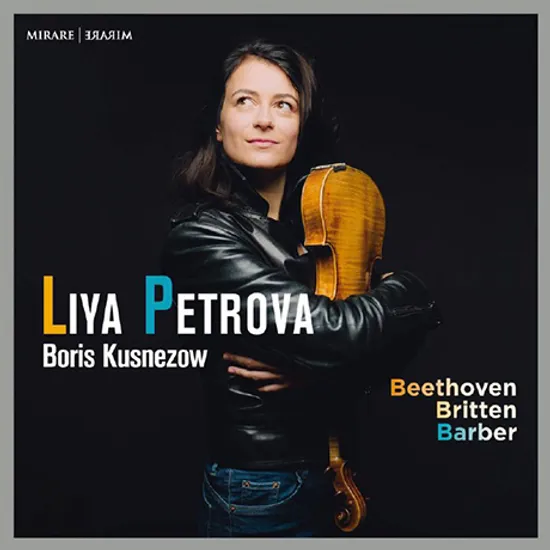 VIOLIN SONATAS/ LIYA PETROVA, BORIS KUSNEZOW [베토벤, 브리튼, 바버: 바이올린 소나타 - 리야 페트로바]