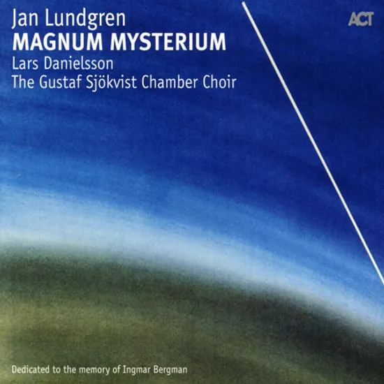 MAGNUM MYSTERIUM: DEDICATED TO THE MEMORY OF INGMAR BERGMAN