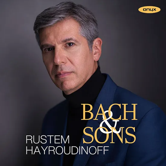 BACH & SONS/ RUSTEM HAYROUDINOFF [루스템 헤이루디노프: 바흐와 아들들(바흐 가문 작곡가들의 건반 음악)]