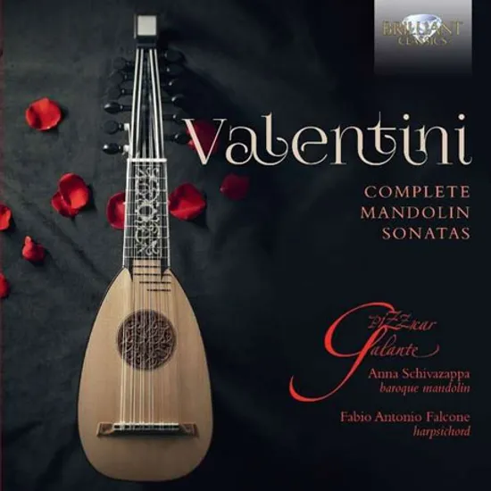 COMPLETE MANDOLIN SONATAS/ PIZZICAR GALANTE [발렌티니: 만돌린 소나타 전곡]