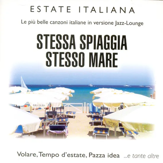 STESSA SPIAGGIA STESSO MARE