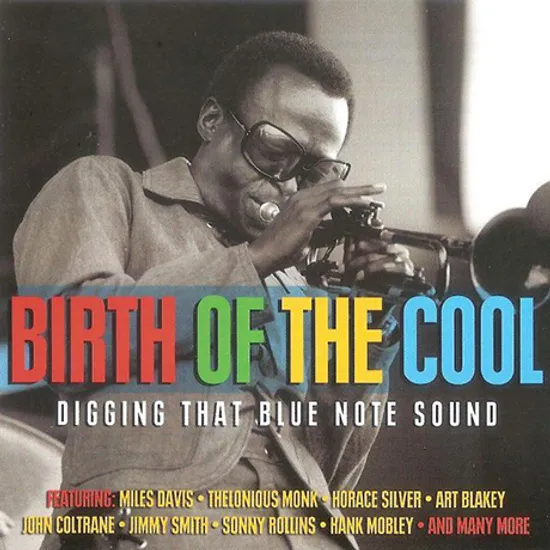 BIRTH OF THE COOL: DIGGING THAT BLUE NOTE SOUND [블루노트 사운드 모음집]