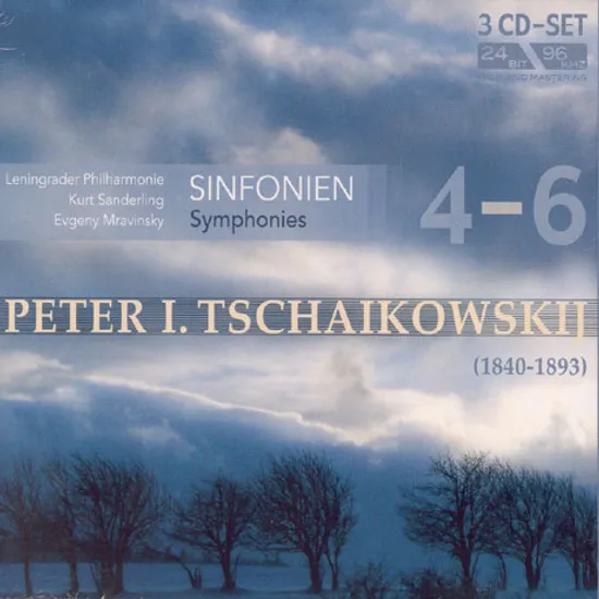 SYMPHONIES 4-6/ KURT SANDERLING, EVGENY MRAVINSKY [차이코프스키: 교향곡 4-6번 - 므라빈스키, 잔데를링]