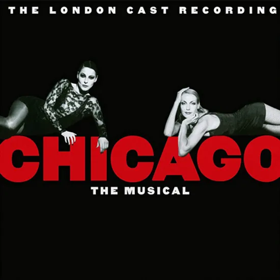 CHICAGO: THE LONDON CAST RECORDING [시카고: 런던 캐스트 레코딩]