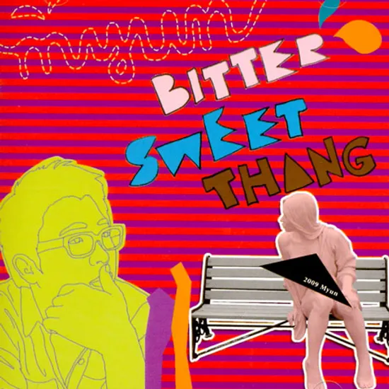 BITTERSWEET THANG