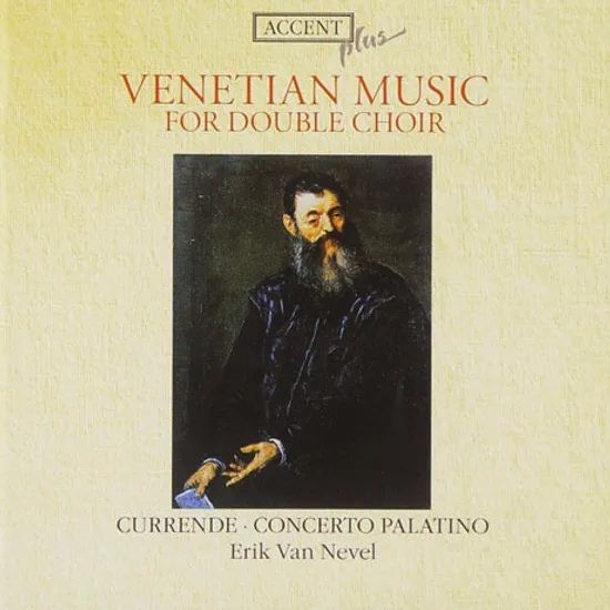 VENETIAN MUSIC FOR DOUBLE CHOIR/ CURRENDE, ERIK VAN NEVEL [빌라르트 & 가브리엘리: 더블합창을 위한 베네치안 음악 - 쿠렌데, 에릭 반 네벨]