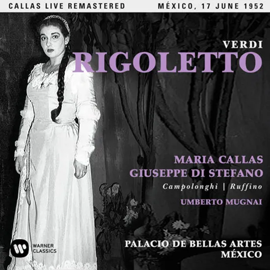 VERDI: RIGOLETTO/ GIUSEPPE DI STEFANO [마리아 칼라스: 베르디 리골레토 - 1952년 멕시코 실황]