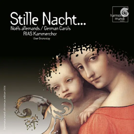 STILLE NACHT...GERMAN CAROLS/ RIAS KAMMERCHOR/ UWE GRONOSTAY