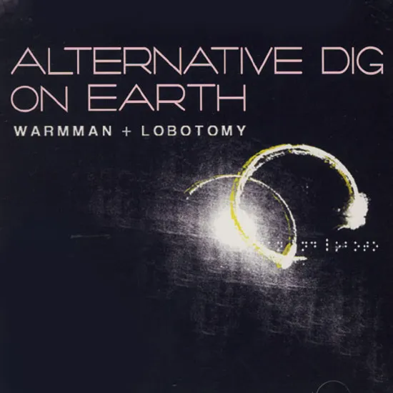 ALTERNATIVE DIG ON EARTH