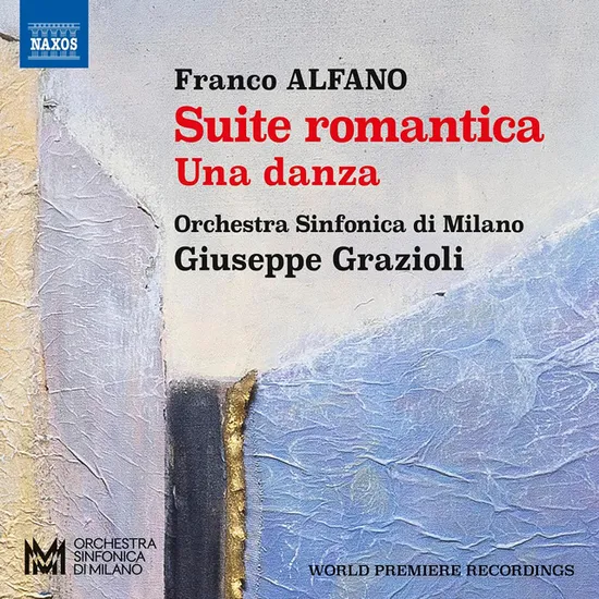 SUITE ROMANTICA, UNA DANZA, DIVERTIMENTO/ GIUSEPPE GRAZIOLI [프랑코 알파노: 낭만적인 모음곡, 춤곡, 장송곡 외 - 주세페 그라치올리]