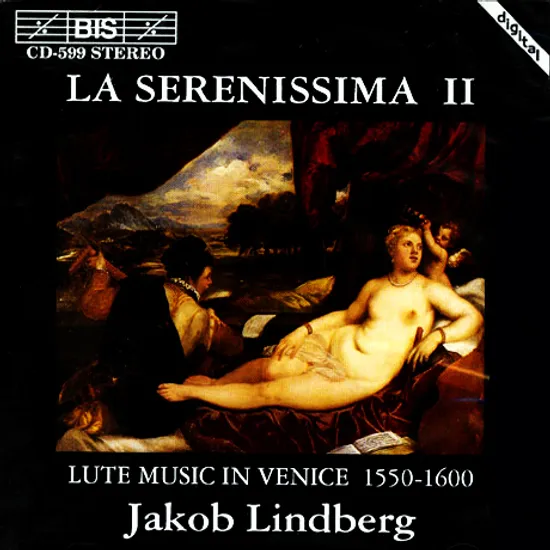 LA SERENISSIMA 2: LUTE MUSIC IN VENICE 1550-1600