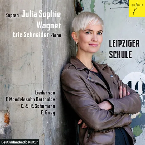LEIPZIGER SCHULE/ JULIA SOPHIE WAGNER, ERIC SCHNEIDER [율리아 조피 바그너: 라이프치히 학파 - 슈만, 멘델스존, 그리그 가곡]