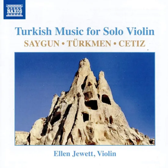 TURKISH MUSIC FOR SOLO VIOLIN/ ELLEN JEWETT [사이군, 투르크만, 케티즈: 터키 작곡가들의 무반주 바이올린을 위한 작품집 - 엘렌 주잇]