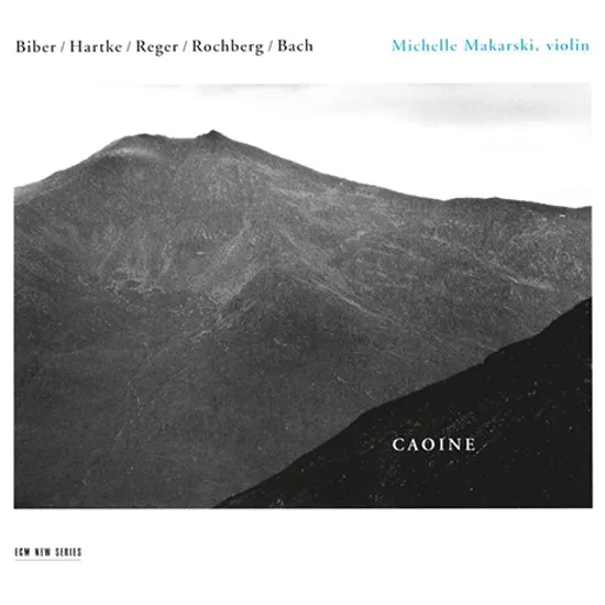 CAOINE/ MICHELLE MAKARSKI [비버, 바흐, 레거: 애가 - 미쉘 마카르스키]