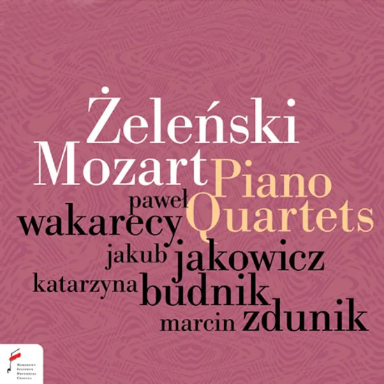 PIANO QUARTETS/ PAWEL WAKARECY [젤린스키 & 모차르트: 피아노 사중주]