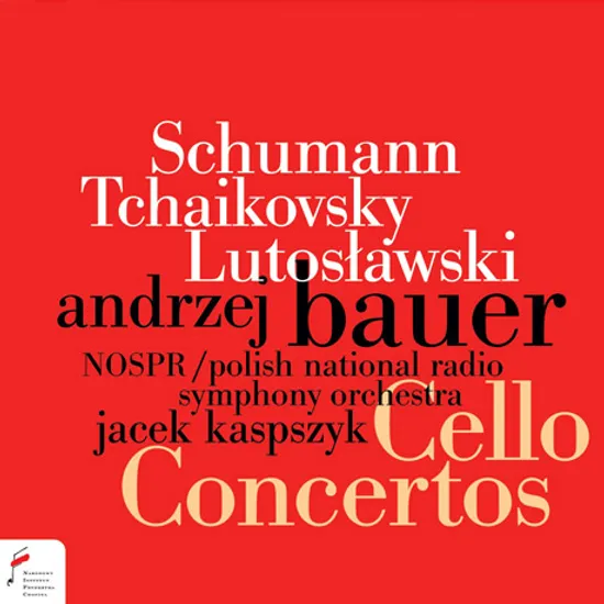 CELLO CONCERTOS/ ANDRZEJ BAUER, JACEK KASPSZYK [슈만 & 루토스와프스키: 첼로 협주곡, 차이코프스키: 로코코 주제에 의한 변주곡 - 안제이 바우에르]