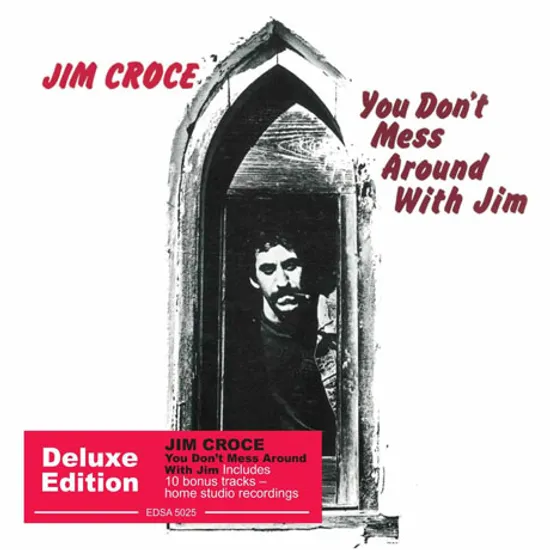 YOU DON`T MESS AROUND WITH JIM [DELUXE EDITION]