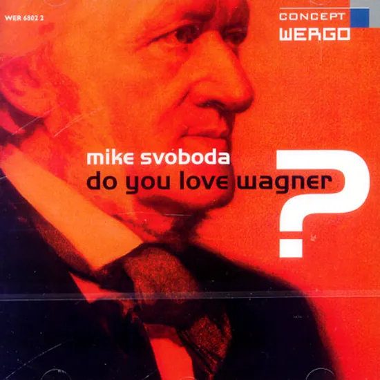 DO YOU LOVE WAGNER?