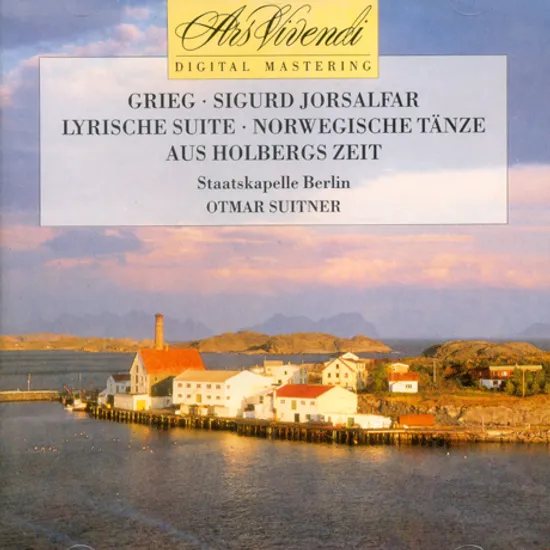 ORCHESTRAL WORKS: SIGURD JORSALFAR, LYRISCHE SUITE/ OTMAR SUITNER