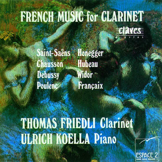 FRENCH MUSIC FOR CLARINET/ THOMAS FRIEDLI, ULRICH KOELLA