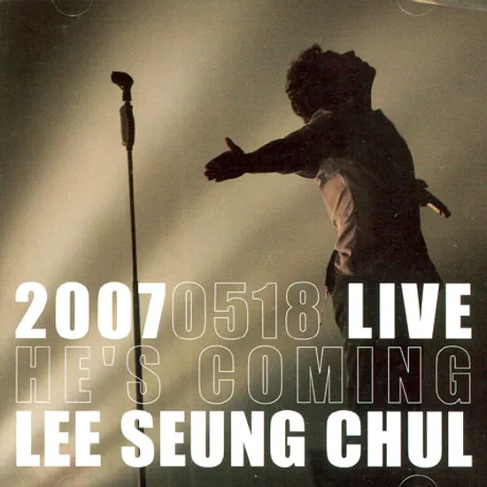 HE`S COMING [2007 LIVE]