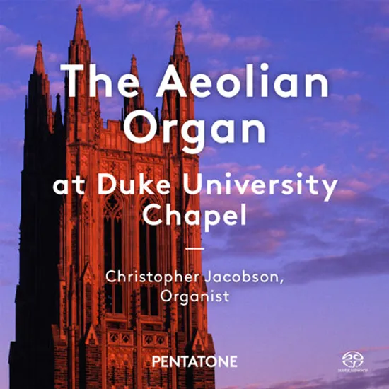 THE AEOLIAN ORGAN AT DUKE UNIVERSITY CHAPEL/ CHRISTOPHER JACOBSON [SACD HYBRID] [크리스토퍼 제이콥슨: 듀크대학 예배당의 에올리안 파이프 오르간]