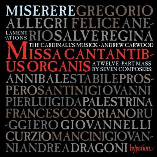 ALLEGRI`S MISERERE AND THE MUSIC OF ROME/ ANDREW CARWOOD